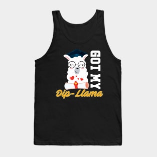 Got my dip llama funny graduation grad diploma col Tank Top